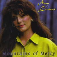 Amy Lambert - Mountains of Mercy