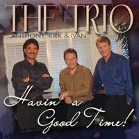 The Trio - Havin' A Good Time