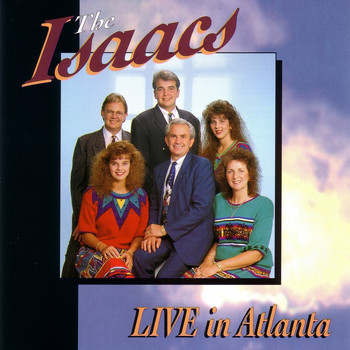 The Isaacs - Live In Atlanta