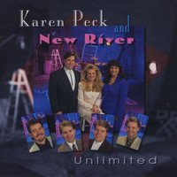 Karen Peck & New River - Unlimited