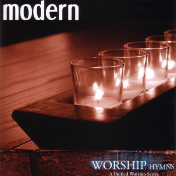 Various Artists - Modern Worship Hymns: A United Worship Series