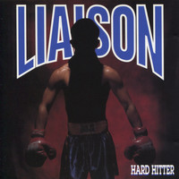 Liaison - Hard Hitter (Remastered)