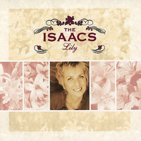 The Isaacs - Lily