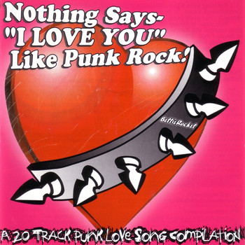 Various Artists - Nothing Says "I Love You" Like Punk Rock - Vol. 1