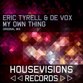 Eric Tyrell, De Vox - My Own Thing