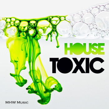 Various Artists - House Toxic