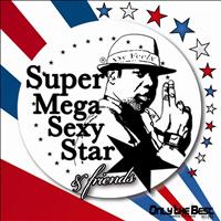 Dr. Feelx - Super Mega Sexy Star (Wsaved Remix)