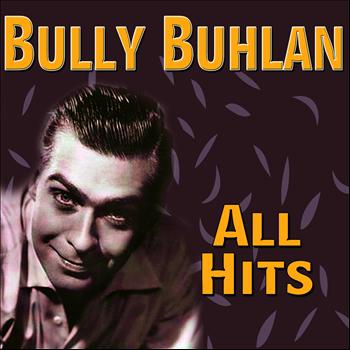 Bully Buhlan - All Hits