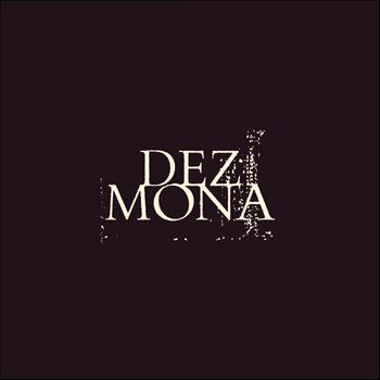 Dez Mona - Moments of Dejection or Despondency