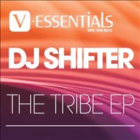 DJ Shifter - The Tribe EP