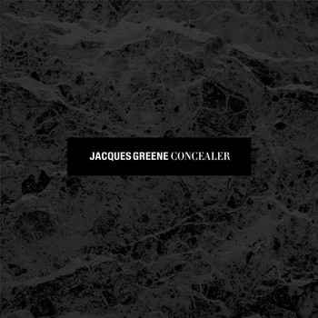 Jacques Greene - Concealer