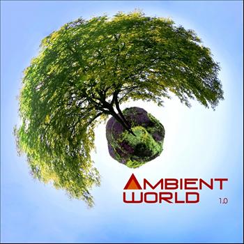 Various Artists - Ambient World 1.0