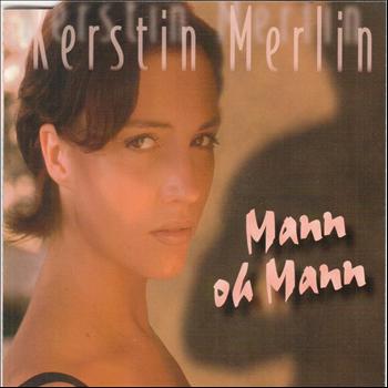 Kerstin Merlin - Mann oh Mann