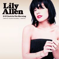 Lily Allen - 5 O'clock in the Morning ((Who'd Have Known) Remix)