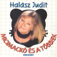 Halász Judit - Micimackó és a többiek