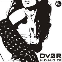 Dv2R - H.D.N.O. EP