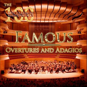 Various Artists - The 100 Best Classical Masterworks: Famous Overtures and Adagios