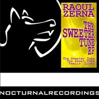 Raoul Zerna - The Sweeter Tune Ep