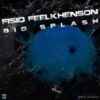 Fisio Feelkhenson - Big Splash
