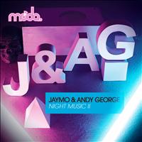 Jaymo & Andy George - Night Music II Remixes