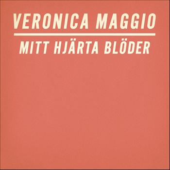 Veronica Maggio - Mitt hjärta blöder