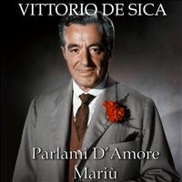 Vittorio De Sica - Parlami d'amore Mariu'