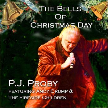 P.J. Proby - The Bells of Christmas Day (feat. Andy Crump & The Fireside Children)