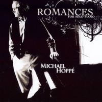 Michael Hoppé - Romances for Solo Piano