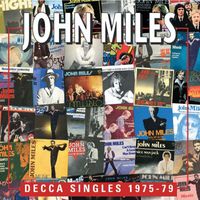 John Miles - Decca Singles 1975-1979