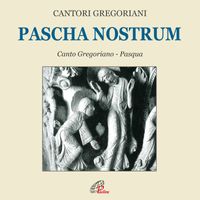 Cantori Gregoriani, Fulvio Rampi - Pascha nostrum (Canto gregoriano)