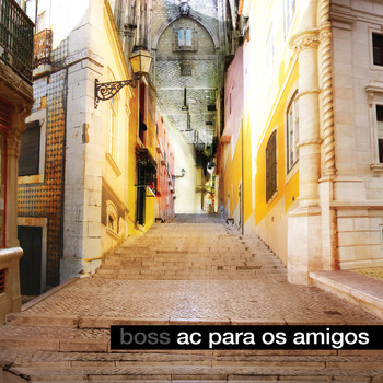 Boss AC - AC Para Os Amigos (Explicit)