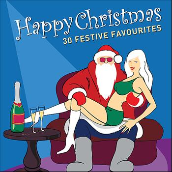 Various Artists - Happy Christmas - 30 Festive Favourites