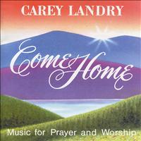 Carey Landry - Come Home