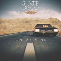 Silver Disco - On My Mind