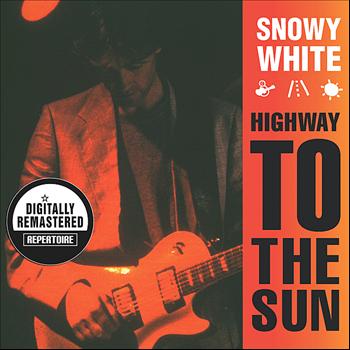 Snowy White - Highway To The Sun (Digitally Remastered Version)
