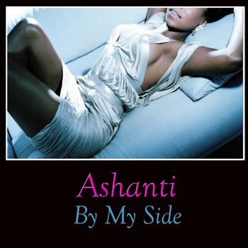 Ashanti - By My Side