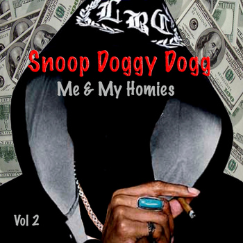 Snoop Doggy Dogg - Me & My Homies, Vol. 2