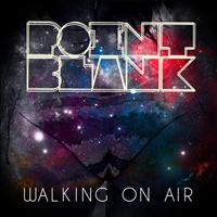 Point Blank - Walking On Air