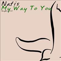 Nafis - My Way to You
