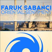 Faruk Sabanci - Oriental Sentiment