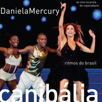 Daniela Mercury - Canibália - Ritmos do Brasil (ao Vivo Na Praia de Copacabana)