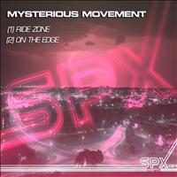Mysterious Movement - Ride Zone / On The Edge