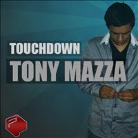 Tony Mazza - Touchdown