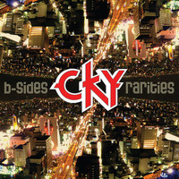 CKY - B-Sides & Rarities (Explicit)