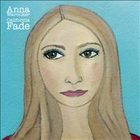 Anna Waronker - California Fade