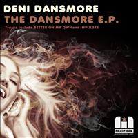 Deni Dansmore - The Dansmore E.P.