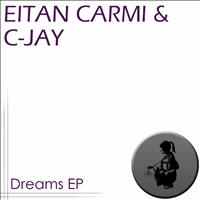 Eitan Carmi / C-Jay - Dreams - Remixed