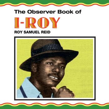 I-Roy - The Observer Book Of I-Roy