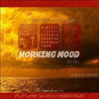 Hard Vibes feat. Mimi - Morning Wood