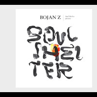 Bojan Z - Soul Shelter